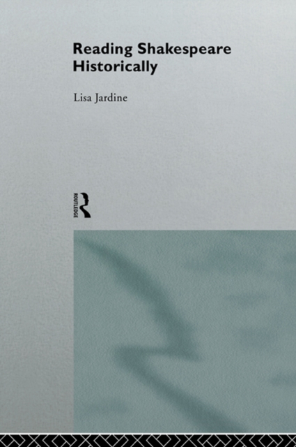 Book Cover for Reading Shakespeare Historically by Lisa Jardine