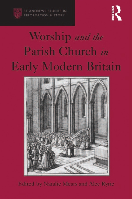 Book Cover for Worship and the Parish Church in Early Modern Britain by Alec Ryrie
