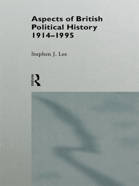 Book Cover for Aspects of British Political History 1914-1995 by Stephen J. Lee