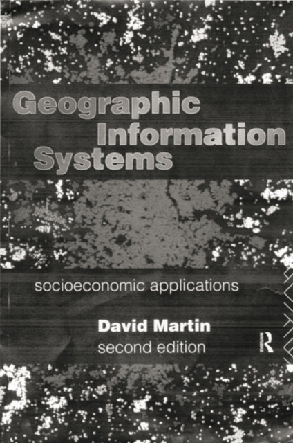 Book Cover for Geographic Information Systems by David Martin