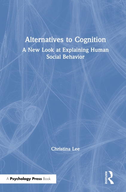 Book Cover for Alternatives to Cognition by Christina Lee