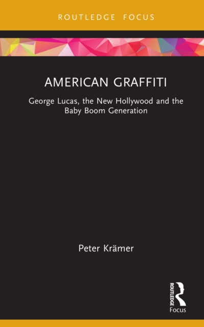 Book Cover for American Graffiti by Peter Kramer