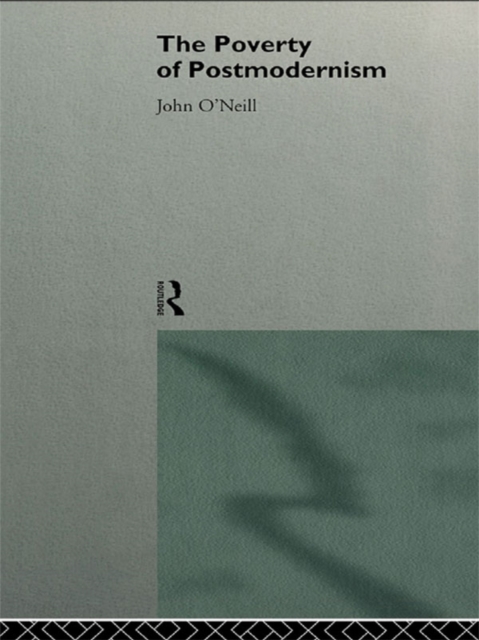 Book Cover for Poverty of Postmodernism by John O'Neill