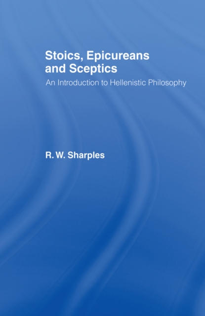 Book Cover for Stoics, Epicureans and Sceptics by Sharples, R.W.