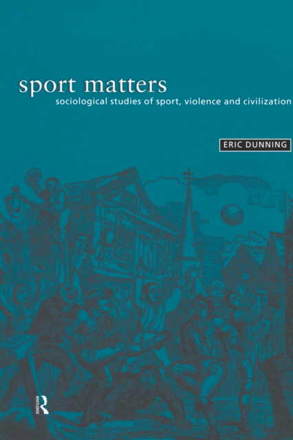 Book Cover for Sport Matters by Eric Dunning