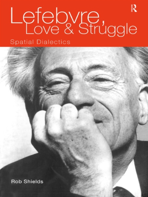 Book Cover for Lefebvre, Love and Struggle by Shields, Rob