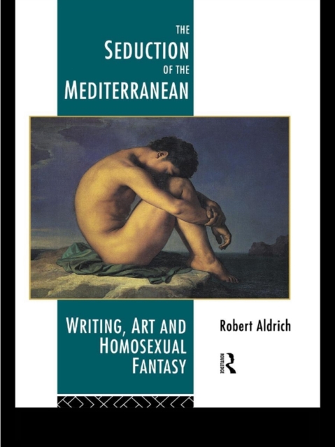 Book Cover for Seduction of the Mediterranean by Robert Aldrich