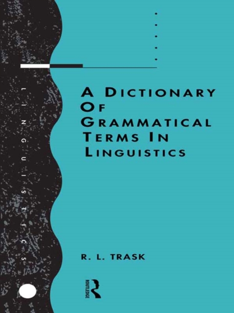 Book Cover for Dictionary of Grammatical Terms in Linguistics by R.L. Trask