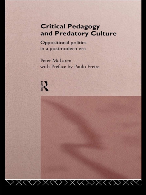 Book Cover for Critical Pedagogy and Predatory Culture by Peter McLaren