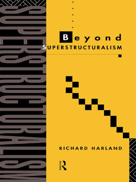 Book Cover for Beyond Superstructuralism by Richard Harland