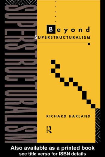 Book Cover for Beyond Superstructuralism by Richard Harland