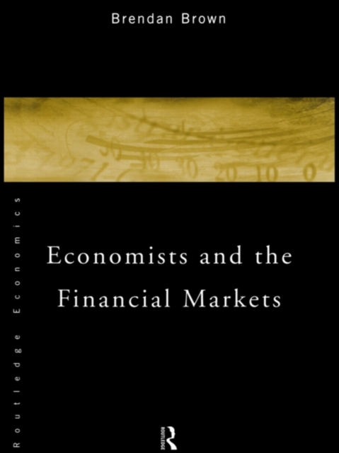 Book Cover for Economists and the Financial Markets by Brendan Brown