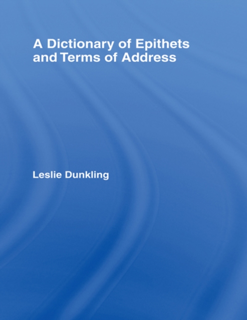 Book Cover for Dictionary of Epithets and Terms of Address by Leslie Dunkling