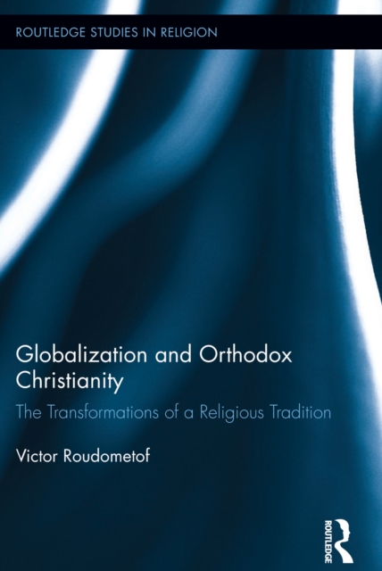 Book Cover for Globalization and Orthodox Christianity by Roudometof, Victor