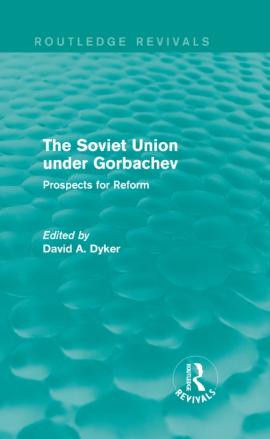 Book Cover for Soviet Union under Gorbachev (Routledge Revivals) by Dyker, David A.