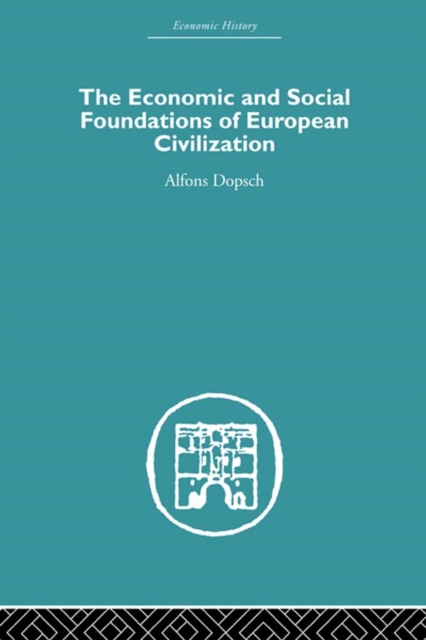 Book Cover for Economic and Social Foundations of European Civilization by Alfons Dopsch