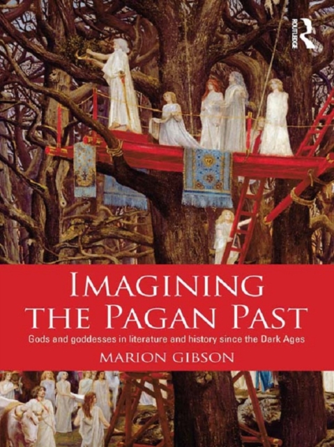 Book Cover for Imagining the Pagan Past by Marion Gibson