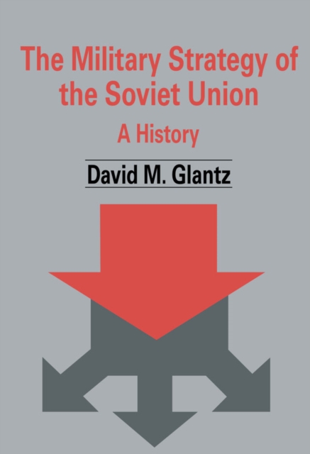 Book Cover for Military Strategy of the Soviet Union by David M. Glantz