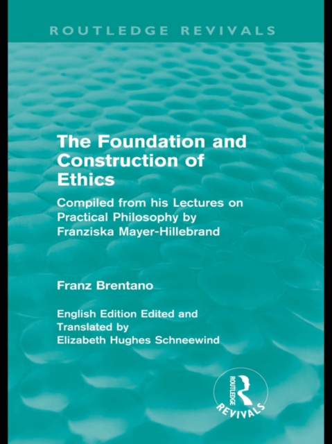 Book Cover for Foundation and Construction of Ethics (Routledge Revivals) by Franz Brentano