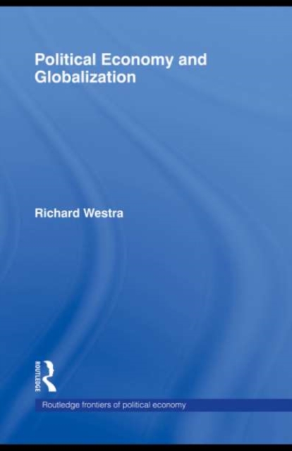 Book Cover for Political Economy and Globalization by Richard Westra