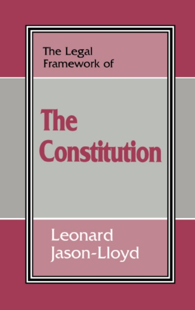 Book Cover for Legal Framework of the Constitution by Leonard Jason-Lloyd