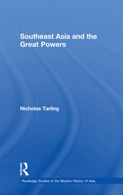 Book Cover for Southeast Asia and the Great Powers by Nicholas Tarling