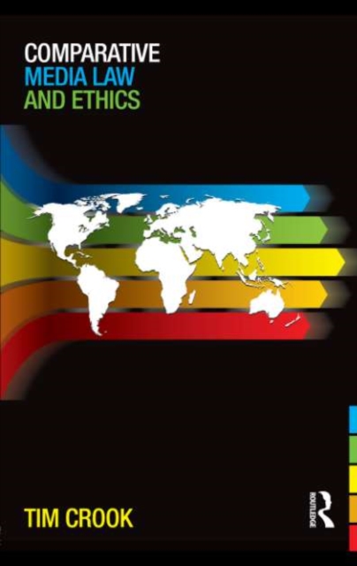 Book Cover for Comparative Media Law and Ethics by Tim Crook