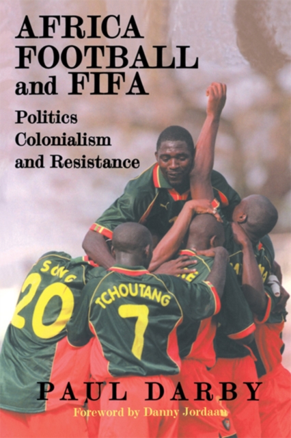 Book Cover for Africa, Football and FIFA by Paul Darby