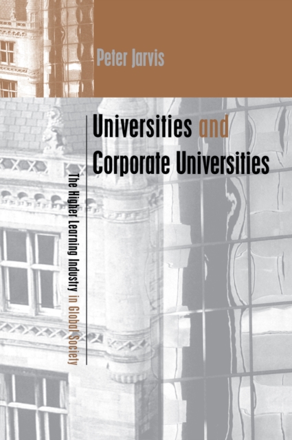 Book Cover for Universities and Corporate Universities by Peter Jarvis