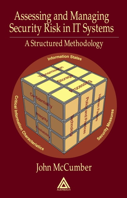 Book Cover for Assessing and Managing Security Risk in IT Systems by John McCumber