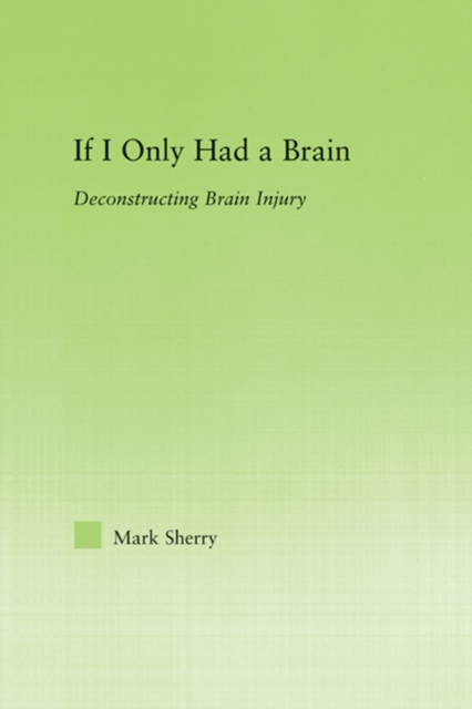 Book Cover for If I Only Had a Brain by Sherry, Mark