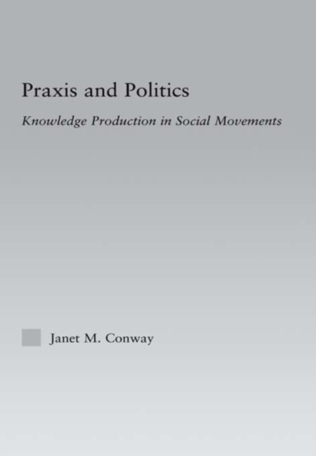 Book Cover for Praxis and Politics by Conway, Janet M.