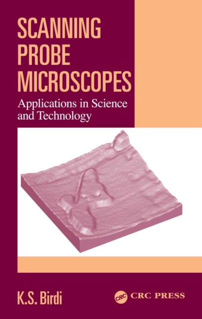 Book Cover for Scanning Probe Microscopes by K. S. Birdi