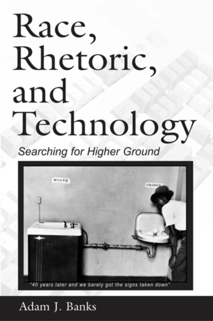 Book Cover for Race, Rhetoric, and Technology by Adam J. Banks