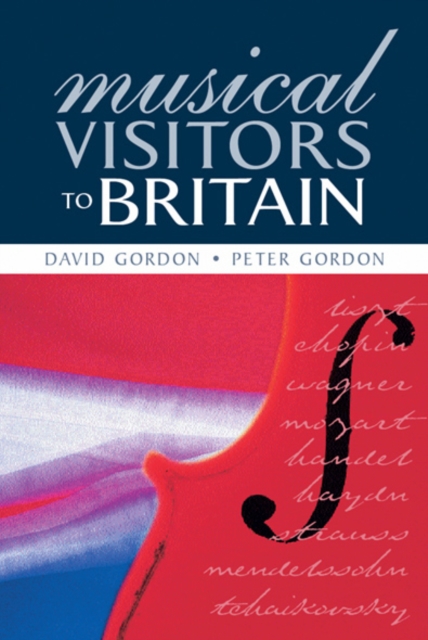 Book Cover for Musical Visitors to Britain by Peter Gordon