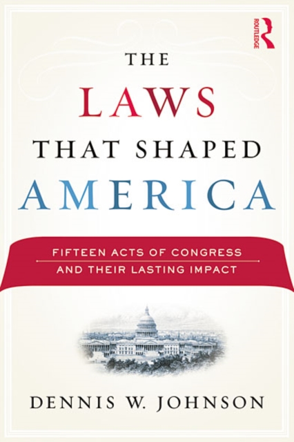 Book Cover for Laws That Shaped America by Johnson, Dennis W.