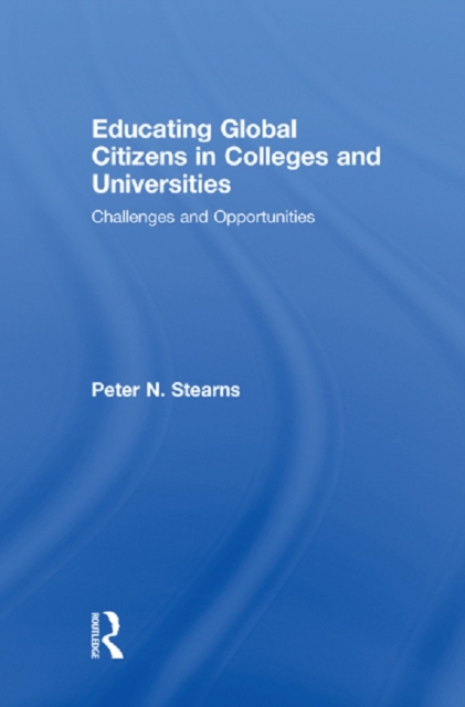 Book Cover for Educating Global Citizens in Colleges and Universities by Peter N. Stearns