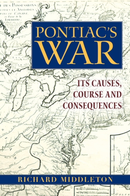 Book Cover for Pontiac's War by Richard Middleton