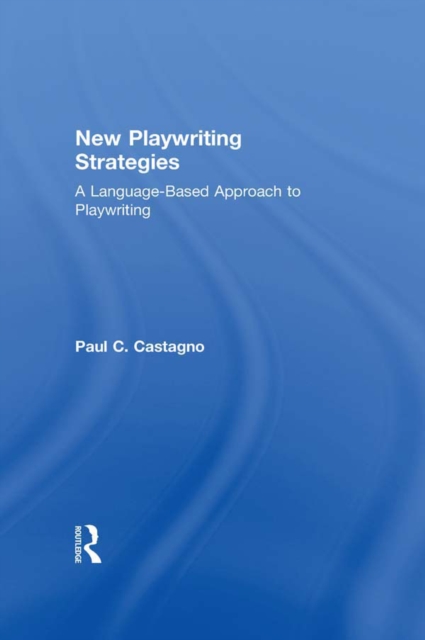 Book Cover for New Playwriting Strategies by Castagno, Paul C.