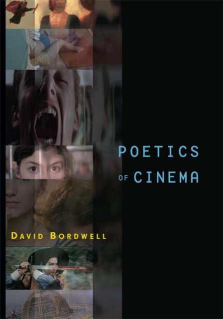 Book Cover for Poetics of Cinema by David Bordwell