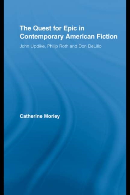 Book Cover for Quest for Epic in Contemporary American Fiction by Catherine Morley