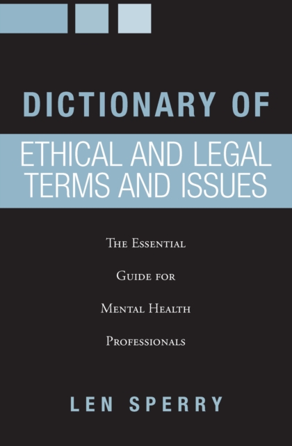 Book Cover for Dictionary of Ethical and Legal Terms and Issues by Len Sperry