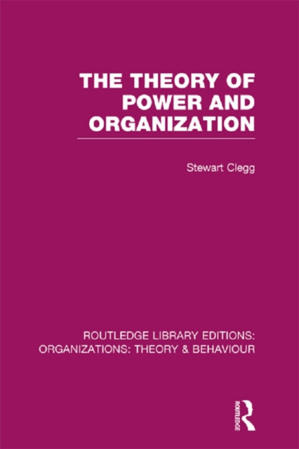 Book Cover for Theory of Power and Organization (RLE: Organizations) by Stewart Clegg