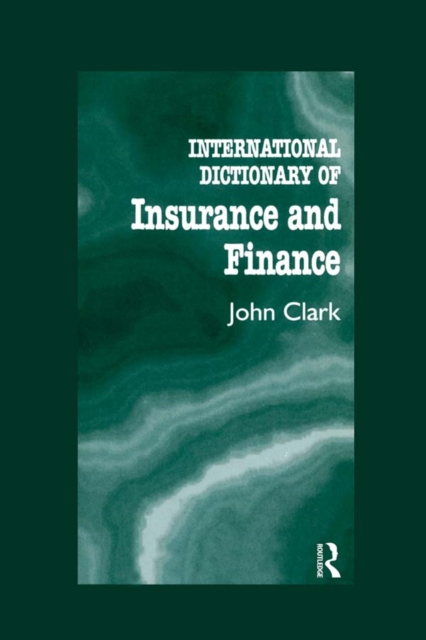 Book Cover for International Dictionary of Insurance and Finance by John Clark
