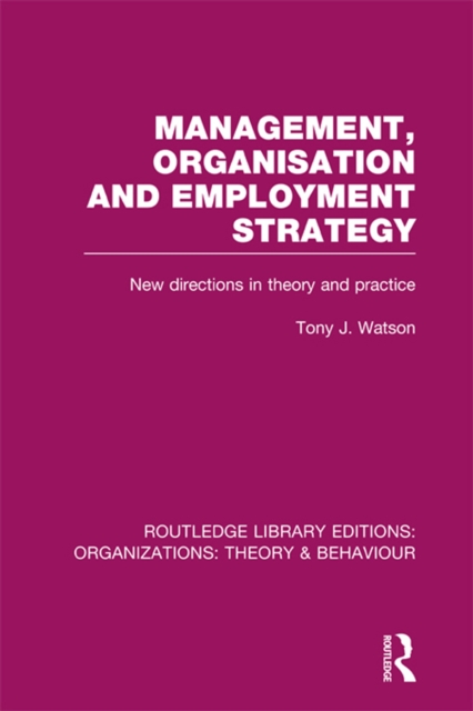 Book Cover for Management Organization and Employment Strategy (RLE: Organizations) by Tony Watson