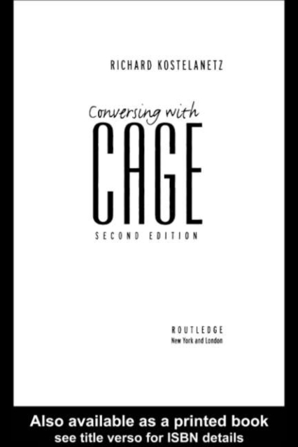 Book Cover for Conversing with Cage by Richard Kostelanetz