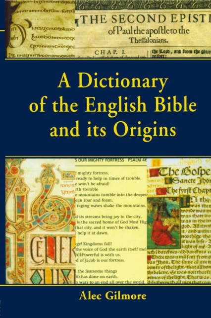 Book Cover for Dictionary of the English Bible and its Origins by Alec Gilmore