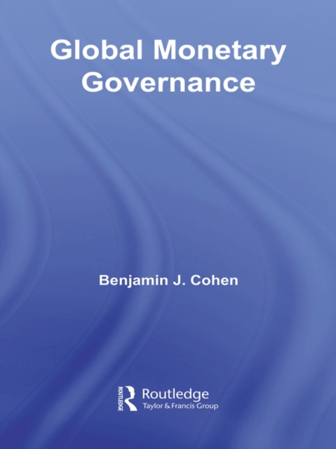 Book Cover for Global Monetary Governance by Benjamin J. Cohen