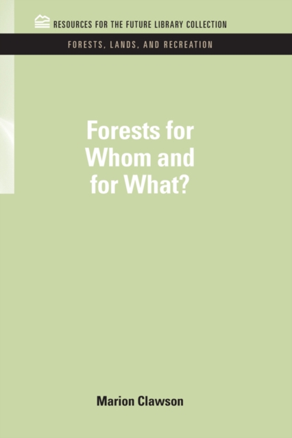 Book Cover for Forests for Whom and for What? by Marion Clawson