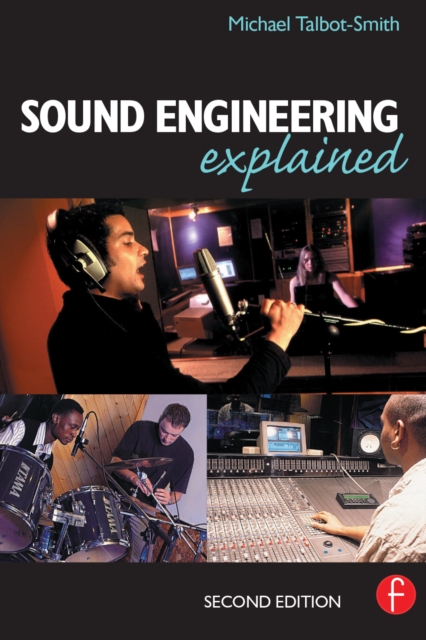 Book Cover for Sound Engineering Explained by Talbot-Smith, Michael